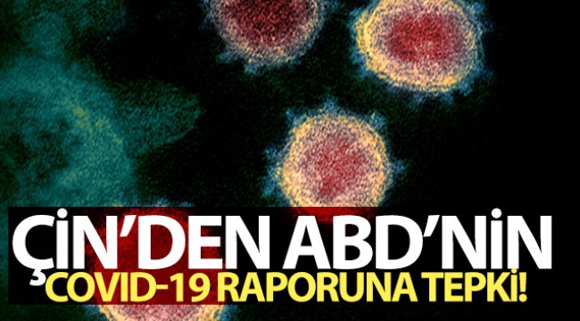 cin-den-abd-nin-covid-19-raporuna-tepki.jpg