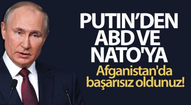 putin-abd-ve-nato-ya-yuklendi-afganistan-da-basarisiz-oldunuz.jpg